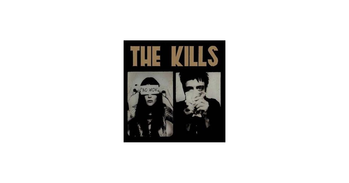 No Wow Remixed/Remastered - Kills, The Cd Album