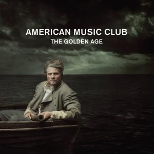American Music Club - The Golden Age - CD