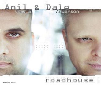 Anil Chawla & Dale Arderson - Roadhouse - CD