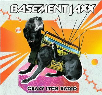 Basement Jaxx - Crazy Itch Radio - CD