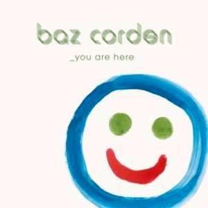 Baz Corden - You Are Here - CD