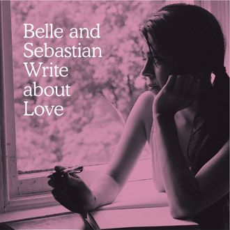 Belle & Sebastian - Write About Love - LP