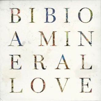 Bibio - A Mineral Love - CD