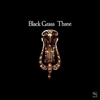 Black Grass - Three - CD