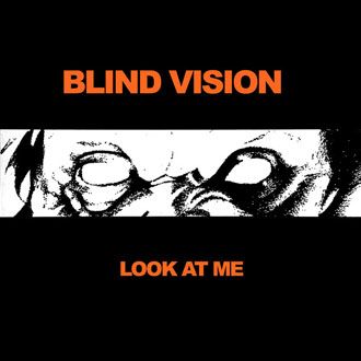 Blind Vision - Look At Me - LP