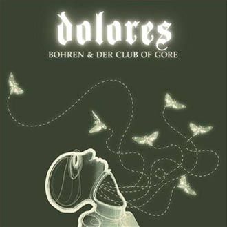 Bohren & Der Club Of Gore - Dolores - 2LP