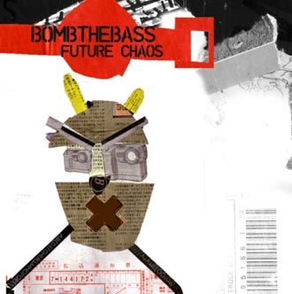 Bomb The Bass - Future Chaos - 2CD