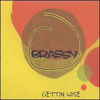 Brassy - Gettin' Wise - LP