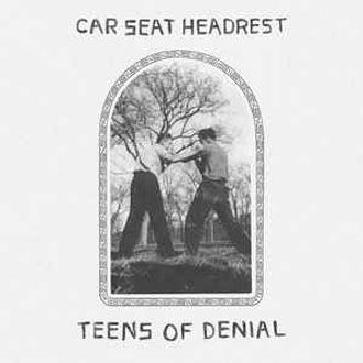 Car Seat Headrest - Teens Of Denial - 2LP