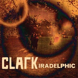 Clark - Iradelphic - CD