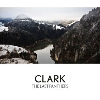 Clark - The Last Panthers - LP