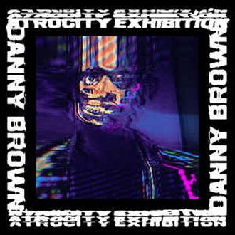 Danny Brown - Atrocity Exhibition - 2LP