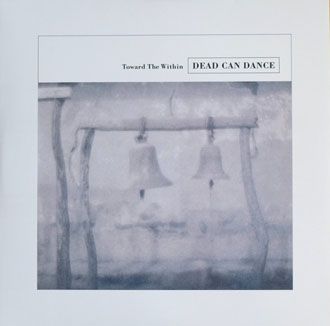Dead Can Dance - Toward The Within - 2LP