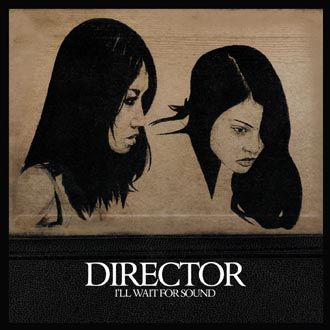 Director - I'll Wait For Sound - CD