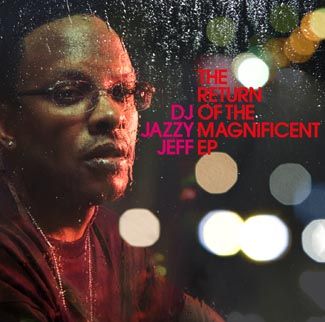 DJ Jazzy Jeff - The Return Of The Magnificent EP - 12"