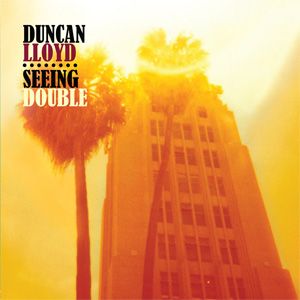 Duncan Lloyd - Seeing Double - CD