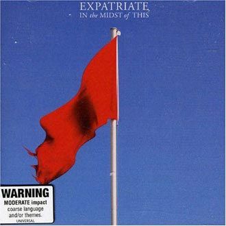 Expatriate - In The Midst Of This - CD