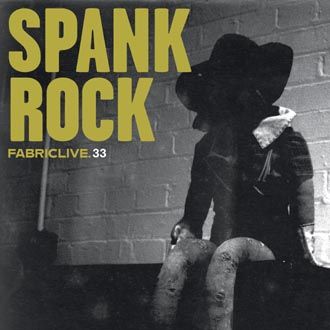 Fabriclive 33 - Spank Rock - CD