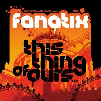Fanatix - This Thing Of Ours - CD