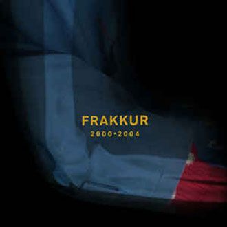 Frakkur - 2000-2004 - 3LP
