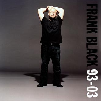 Frank Black - 93-03 - 2CD