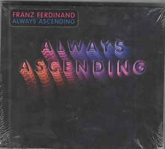 Franz Ferdinand - Always Ascending - CD