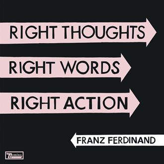 Franz Ferdinand - Right Thoughts, Right Words, Right Action - 2CD