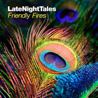 Friendly Fires - Late Night Tales - 2LP