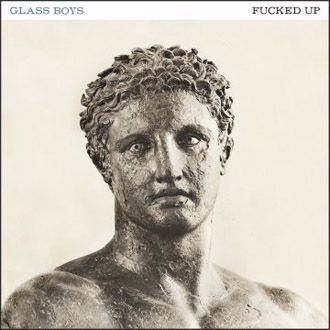 Fucked Up - Glass Boys - CD