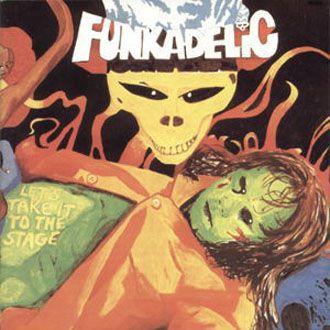 Funkadelic - Let's Take It To The Stage - LP