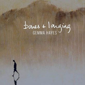 Gemma Hayes - Bones + Longing - LP