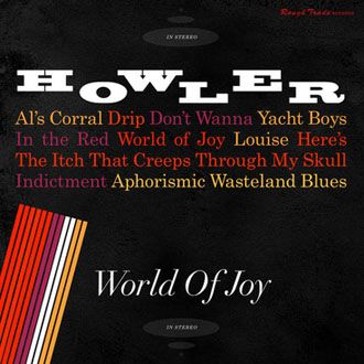 Howler - World Of Joy - CD
