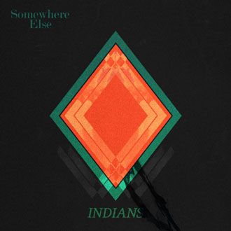 Indians - Somewhere Else - CD