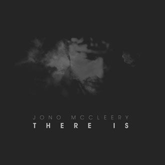 Jono McCleery - There Is - CD
