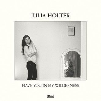 Julia Holter - Have You In My Wilderness - LP
