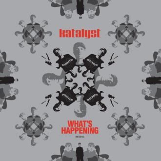 Katalyst - What's Happening - CD