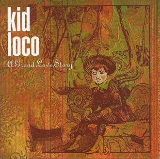 Kid Loco - A Grand Love Story - 2LP