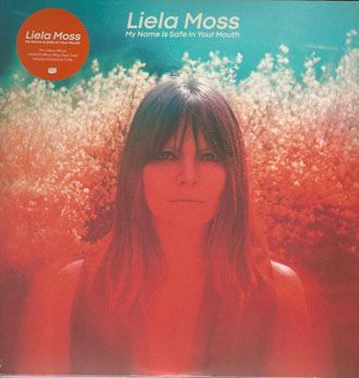 Liela Moss - My Name Is Safe In Your Mouth - LP