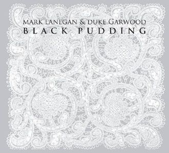 Mark Lanegan & Duke Garwood - Black Pudding - CD