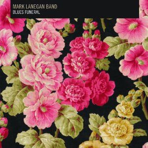 Mark Lanegan Band - Blues Funeral - CD