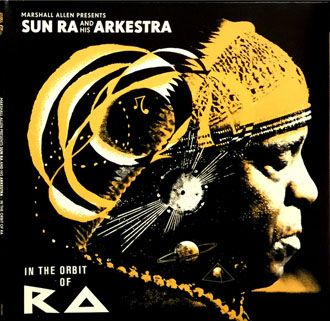 Marshall Allen Presents Sun Ra And His Arkestra - In The Orbit Of Ra - 2LP+2CD