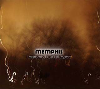 Memphis - I Dreamed We Fell Apart - CD