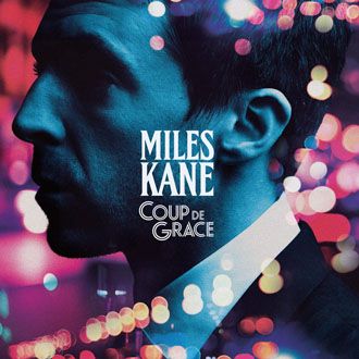 Miles Kane - Coup De Grace - LP