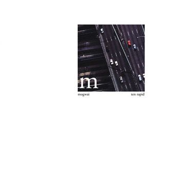 Mogwai - Ten Rapid (Collected Recordings 1996-1997) - LP