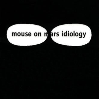 Mouse On Mars - Idiology - LP