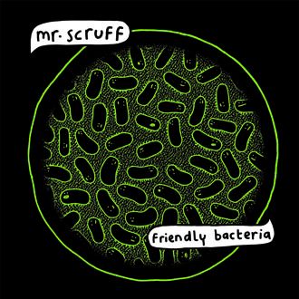 Mr Scruff - Friendly Bacteria - 2LP