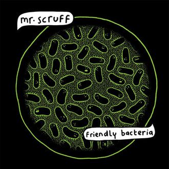 Mr Scruff - Friendly Bacteria - CD