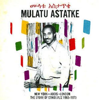 Mulatu Astatke - New York-Addis-London: The Story Of Ethio Jazz 1965-1975 - CD