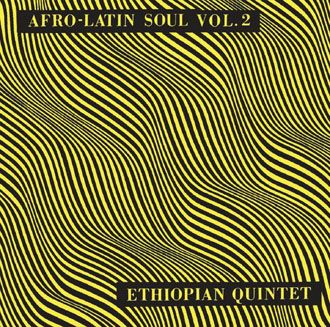 Mulatu Astatke & His Ethiopian Quintet - Afro-Latin Soul Vol.2 - LP