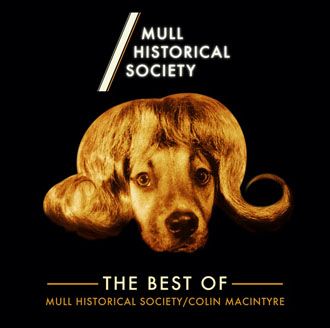 Mull Historical Society - The Best Of Mull Historical Society - 2LP